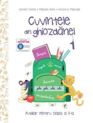 Cuvintele din ghiozdanel - Semestrul I - Kreativ