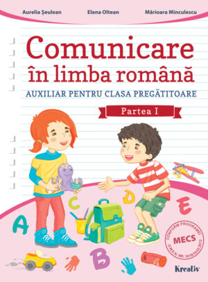 Comunicare in limba romana  cls. pregatitoare semestrul I - Kreativ