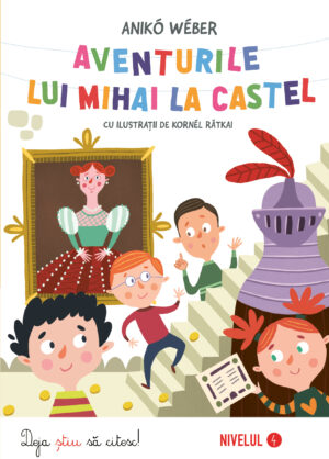 Aventurile lui Mihai la castel - Kreativ