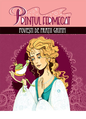 Printul fermecat - povesti de fratii Grimm - Kreativ