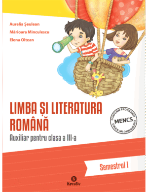 Limba si literatura romana – clasa a III-a, semestrul I - Kreativ