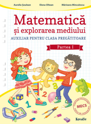 Matematica si explorarea mediului cls. pregătitoare semestrul I - Kreativ