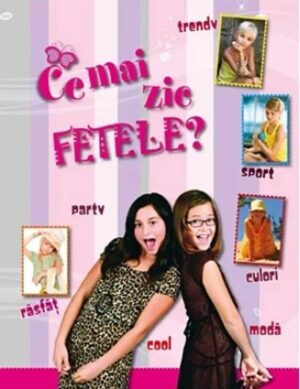 Ce mai zic fetele?